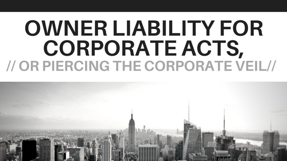 Owner Liability for Corporate Acts